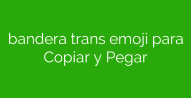 bandera trans emoji para Copiar y Pegar