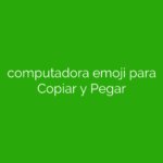 computadora emoji para Copiar y Pegar