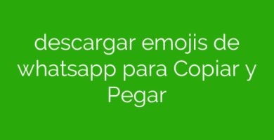 descargar emojis de whatsapp para Copiar y Pegar