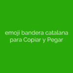 emoji bandera catalana para Copiar y Pegar