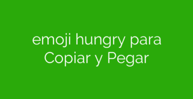 emoji hungry para Copiar y Pegar