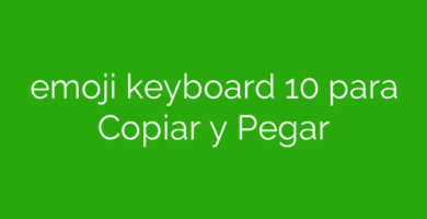 emoji keyboard 10 para Copiar y Pegar
