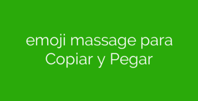 emoji massage para Copiar y Pegar
