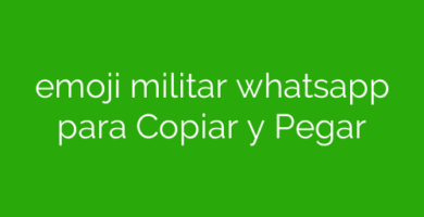 emoji militar whatsapp para Copiar y Pegar