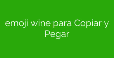 emoji wine para Copiar y Pegar