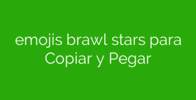 emojis brawl stars para Copiar y Pegar