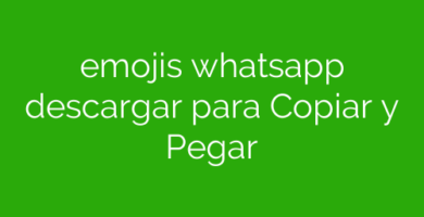 emojis whatsapp descargar para Copiar y Pegar