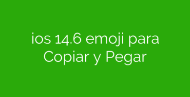ios 14.6 emoji para Copiar y Pegar