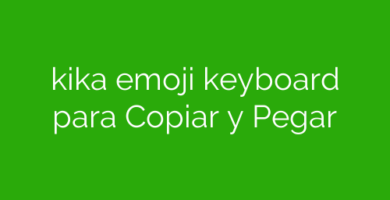 kika emoji keyboard para Copiar y Pegar